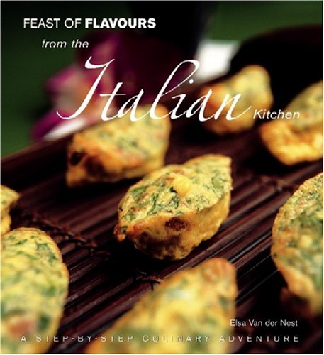 Stock image for Feast of Flavours from the Italian Kitchen for sale by Blackwell's