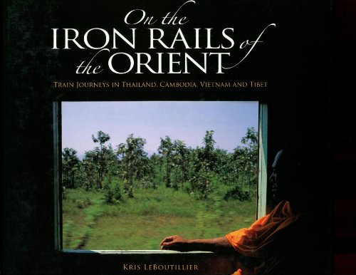 Stock image for On The Iron Rails of the Orient for sale by Hippo Books