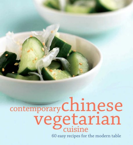 Imagen de archivo de Contemporary Chinese Vegetarian Cuisine: 60 Easy Recipes for the Modern Table a la venta por WorldofBooks