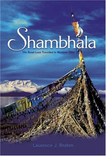 Stock image for Shambhala: The Road Less Travelled in Western Tibet for sale by SecondSale