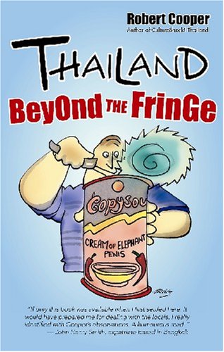 Beispielbild fr Thailand Beyond The Fringe zum Verkauf von Irish Booksellers