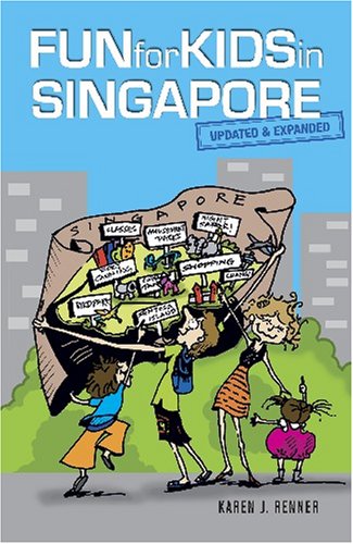 Stock image for Fun For Kids in Singapore: Updated and Expanded for sale by medimops