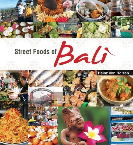 Street Foods of Bali (9789812615251) by Heinz Von Holzen