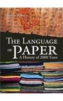 Beispielbild fr The Language Of Paper - A History Of 2000 Years zum Verkauf von Thryft