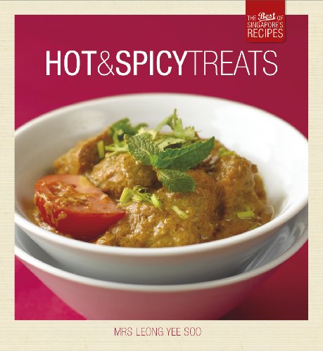 Beispielbild fr Hot and Spicy Treats: The Best of Singapore's Recipes zum Verkauf von ThriftBooks-Dallas