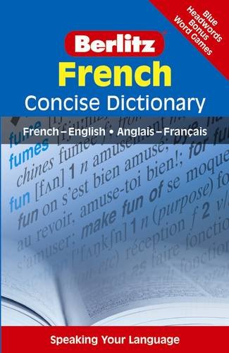 Stock image for Berlitz French Concise Dictionary (Berlitz Concise Dictionaries) (French Edition) for sale by SecondSale