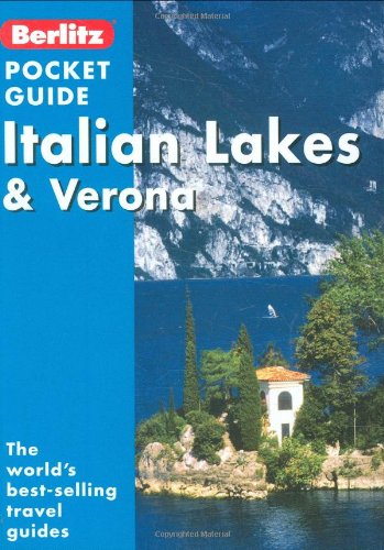 Italian Lakes Berlitz Pocket Guide (9789812680266) by Berlitz Publishing Company