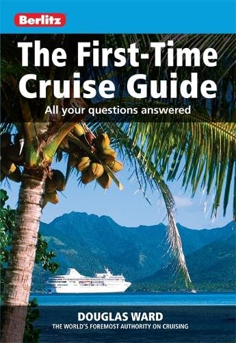 Beispielbild fr Berlitz: The First-Time Cruise Guide: All Your Questions Answered (Berlitz Cruise Guide) zum Verkauf von WorldofBooks