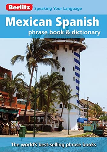 Stock image for Mexican Spanish Berlitz Phrase Book (Berlitz Phrase Books) for sale by WorldofBooks