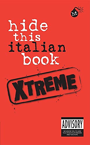 Stock image for Hide This Italian Book Xtreme (Hide This Book Xtreme) for sale by Hippo Books