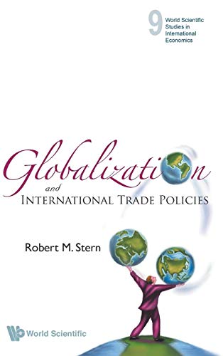 Stock image for Globalization and international trade policies (World Scientific Studies in International Economics) for sale by suffolkbooks