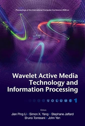 Stock image for Wavelet Active Media Technology and Information Processing - Proceedings of the International Computer Conference 2006 (in 2 Volumes) for sale by suffolkbooks