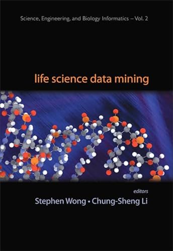 Beispielbild fr LIFE SCIENCE DATA MINING (Science, Engineering, and Biology Informatics) zum Verkauf von BookOrders