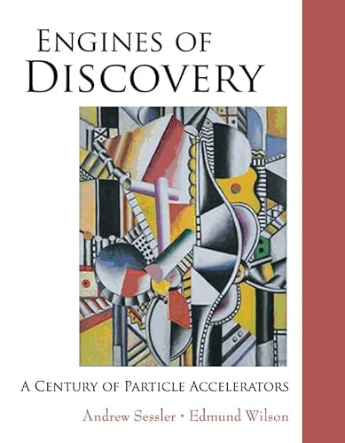 Beispielbild fr Engines of Discovery: A Century of Particle Accelerators zum Verkauf von Kona Bay Books