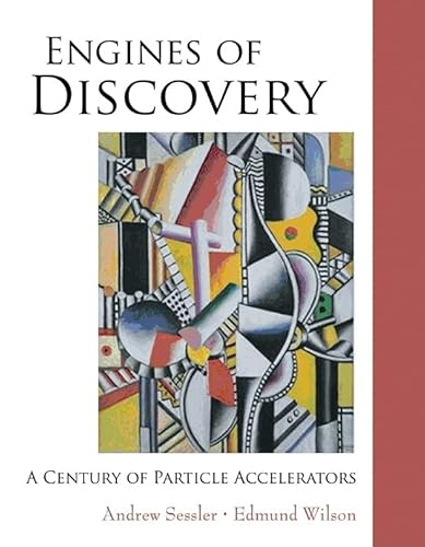 Stock image for Engines of Discovery : A Century of Particle Accelerators for sale by Better World Books: West