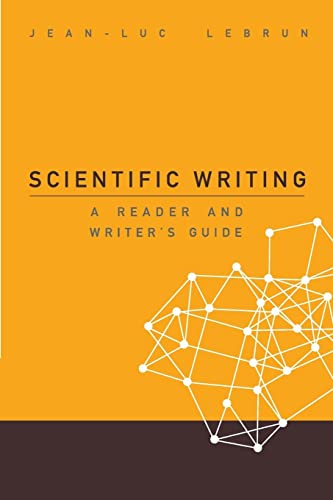 9789812701442: Scientific writing: a reader and writer's guide