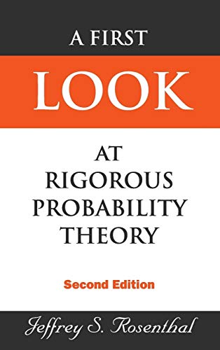 9789812703705: A First Look at Rigorous Probability Theory: Second Edition