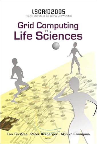 Stock image for Grid Computing In The Life Science - Proceedings Of The 2nd International Life Science Grid Workshop, Lsgrid 2005 for sale by Basi6 International