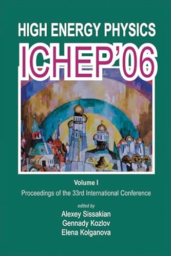 High Energy Physics ICHEP¿06-Proceedings of the 33rd international Conference (2 Volume Set)