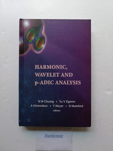 Stock image for Harmonic, Wavelet and P-Adic Analysis for sale by suffolkbooks