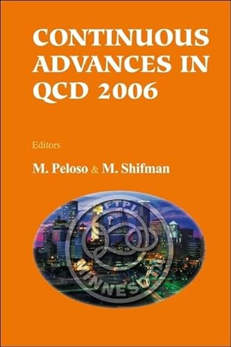 Beispielbild fr Continuous Advances in QCD 2006 - Proceedings of the Conference zum Verkauf von ThriftBooks-Dallas