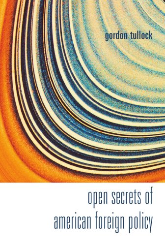 Open Secrets of American Foreign Policy (9789812705624) by Gordon Tullock, .