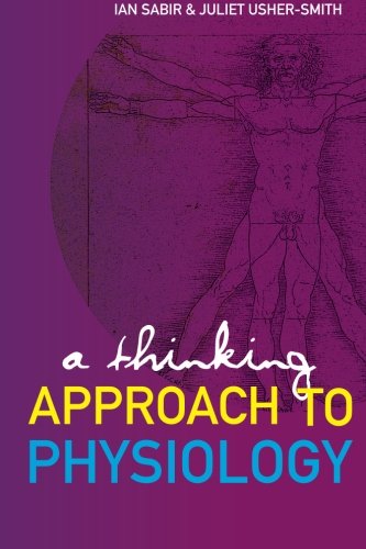 9789812706027: A Thinking Approach to Physiology