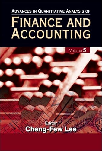 Stock image for Advances in Quantitative Analysis of Finance and Accounting (Vol. 5) (Advances in Quantitative Analysis of Finance Accounting) for sale by suffolkbooks