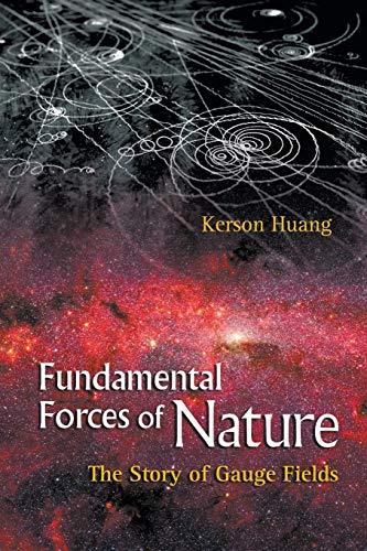 Stock image for Fundamental Forces of Nature: The Story of Gauge Fields for sale by WorldofBooks