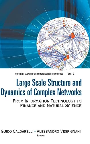Beispielbild fr Large Scale Structure and Dynamics of Complex Networks: From Information Technology to Finance and Natural Science (Complex Systems and Interdisciplinary Science) zum Verkauf von HPB-Red