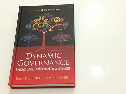 Beispielbild fr Dynamic Governance: Embedding Culture, Capabilities and Change in Singapore zum Verkauf von Wonder Book
