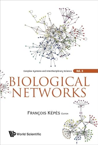 9789812706959: BIOLOGICAL NETWORKS: 3 (Complex Systems And Interdisciplinary Science)