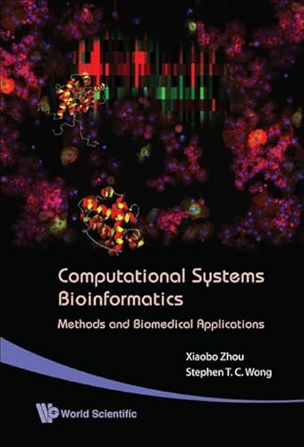 Stock image for Computational Systems Bioinformatics - Methods and Biomedical Applications for sale by Books From California