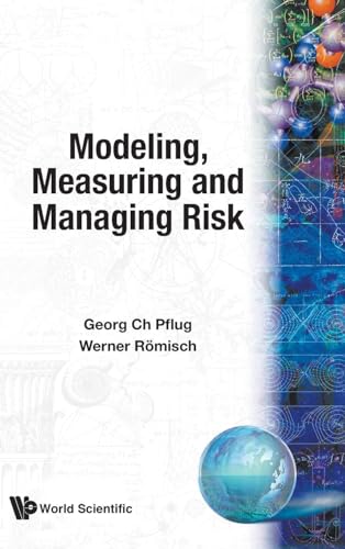 9789812707406: Modeling, Measuring and Managing Risk