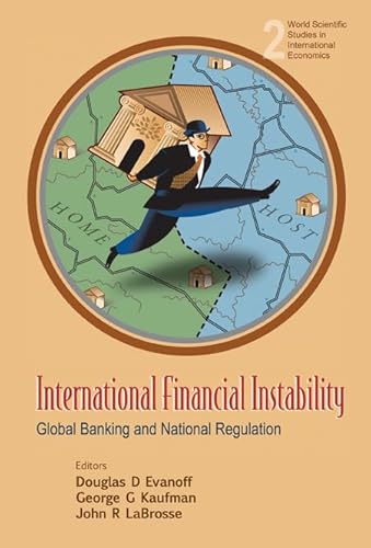 Imagen de archivo de International Financial Instability Global Banking and Regulation 2 World Scientific Studies in International Economics a la venta por PBShop.store US