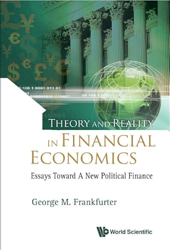 Stock image for Theory and Reality in Financial Economics: Essays Toward a New Political Finance for sale by HPB-Red