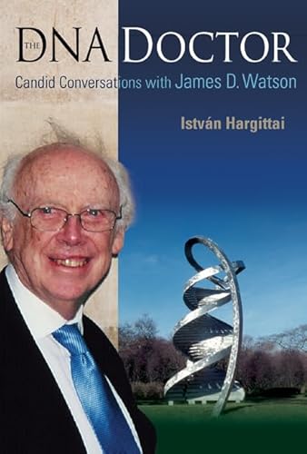 Imagen de archivo de Dna Doctor, The: Candid Conversations With James D Watson a la venta por suffolkbooks