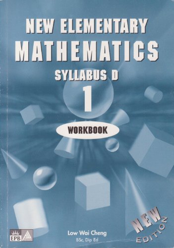 Beispielbild fr New Elementary Mathematics Workbook 1, Syllabus D zum Verkauf von Wonder Book
