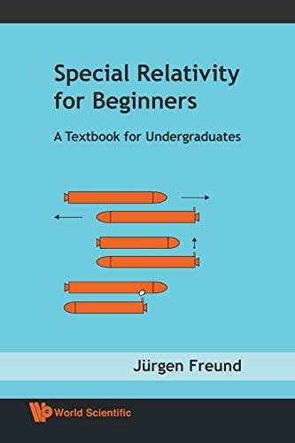 9789812771605: Special relativity for beginners: A Textbook for Undergraduates