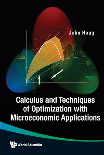 Stock image for Calculus and Techniques of Optimization with Microeconomic Applications for sale by Bill's Books