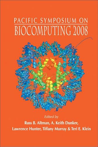 9789812776082: Biocomputing 2008 - Proceedings Of The Pacific Symposium: Kohala Coast, Hawaii, USA, 4-8 January 2008