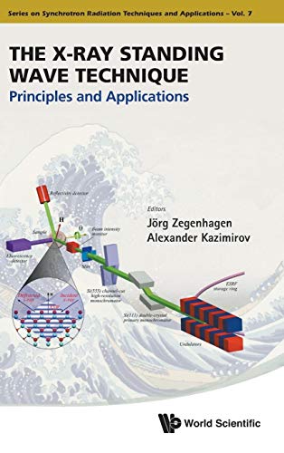 9789812779007: The X-Ray Standing Wave Technique: Principles and Applications (7)