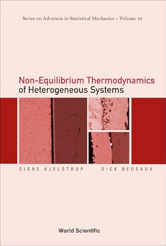 Imagen de archivo de Non-Equilibrium Thermodynamics of Heterogeneous Systems, (16) (SERIES ON ADVANCES IN STATISTICAL MECHANICS, 16) a la venta por Basi6 International