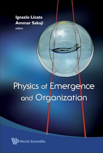 Imagen de archivo de PHYSICS OF EMERGENCE AND ORGANIZATION a la venta por Bestsellersuk