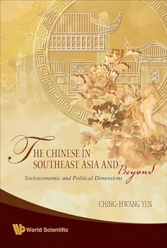 Imagen de archivo de The Chinese in Southeast Asia and Beyond a la venta por Books Puddle