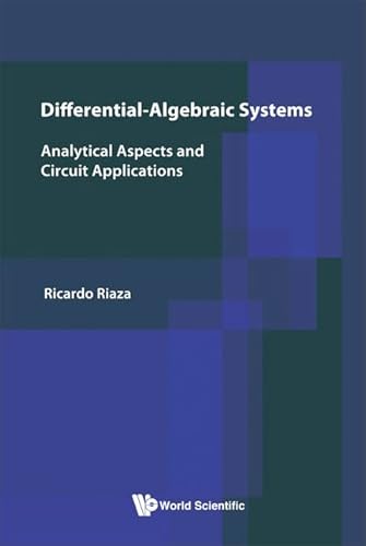 9789812791801: Differential-Algebraic Systems: Analytical Aspects and Circuit Applications