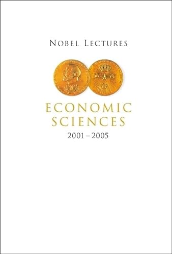 Stock image for Nobel Lectures In Economic Sciences 2001-2005 for sale by Revaluation Books