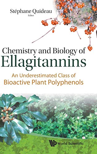 9789812797407: Chemistry and Biology of Ellagitannins: An Underestimated Class of Bioactive Plant Polyphenois