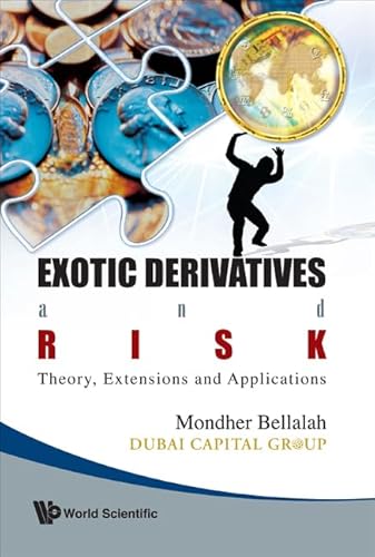 Imagen de archivo de Exotic Derivatives and Risk: Theory, Extensions and Applications a la venta por suffolkbooks