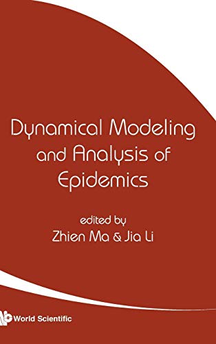 9789812797490: Dynamical Modeling and Analysis of Epidemics